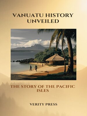 cover image of Vanuatu History Unveiled